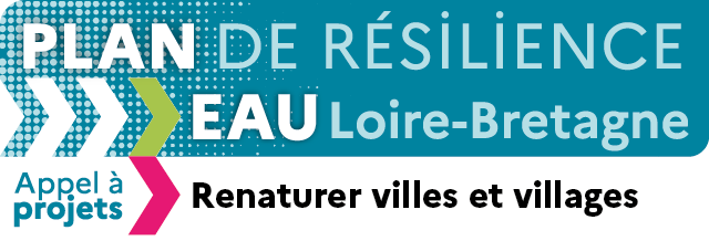 Plan de résilience Eau Loire-Bretagne - Appel à projets renaturer villes et villages