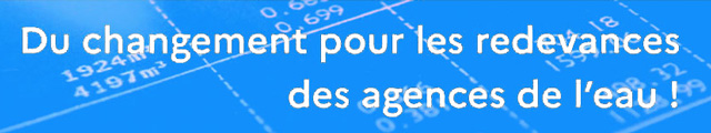 du changement pour les redevances des agences de l'eau !